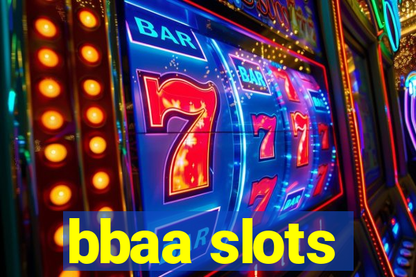 bbaa slots